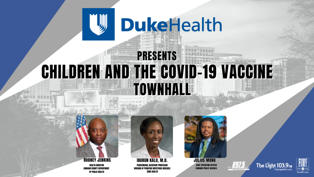 Duke Health Townhall : COVID-19 Vaccine And Children