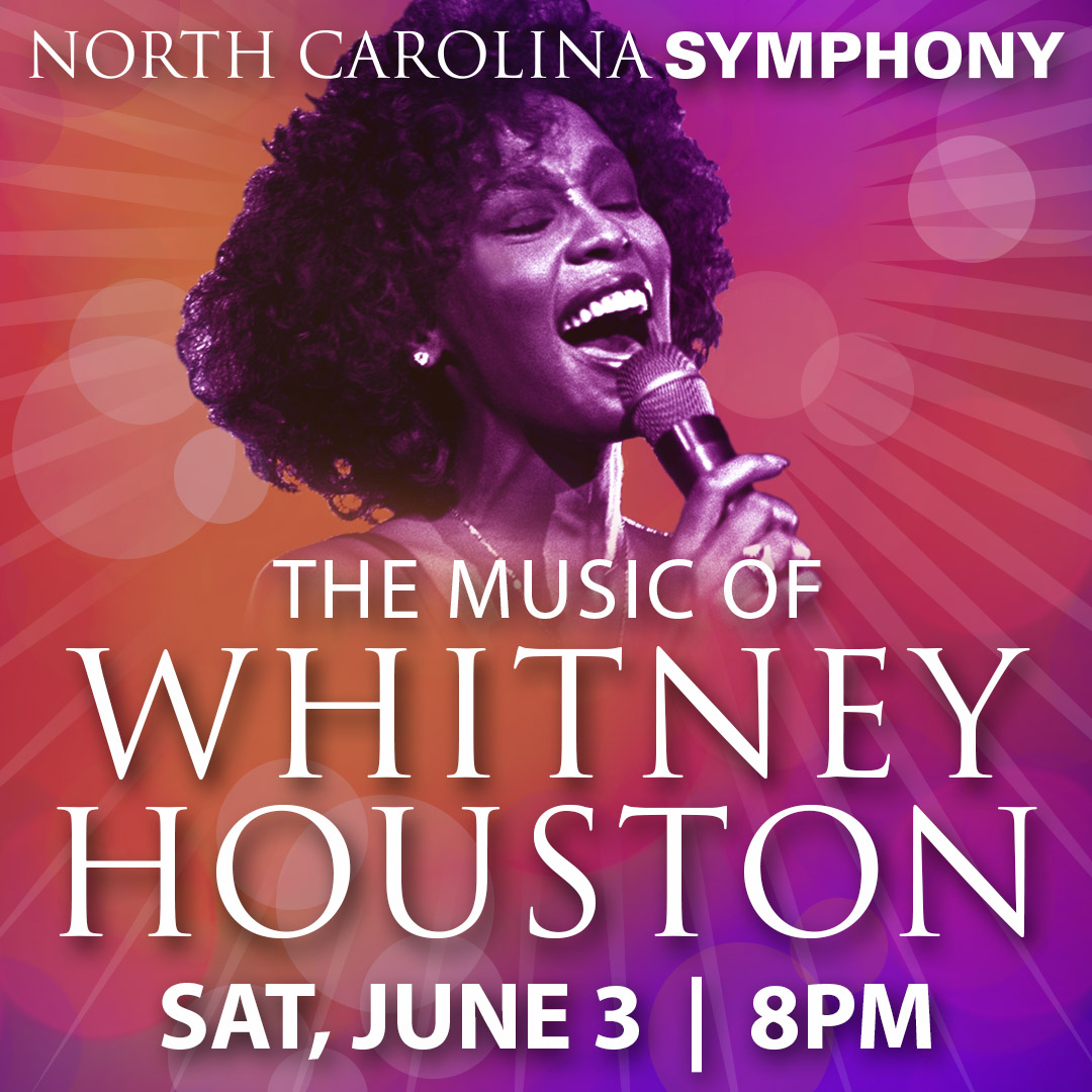 North Carolina Symphony Whitney Houston