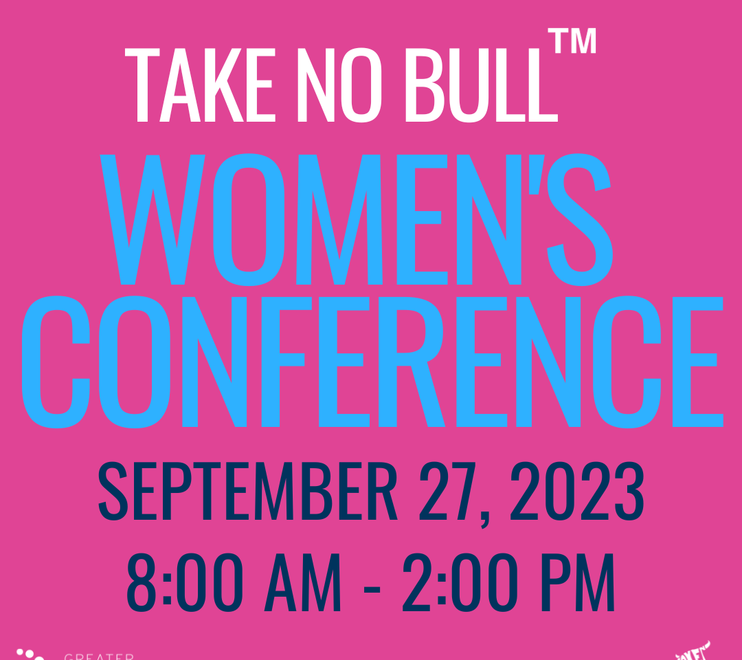 Take No Bull Women's Conference