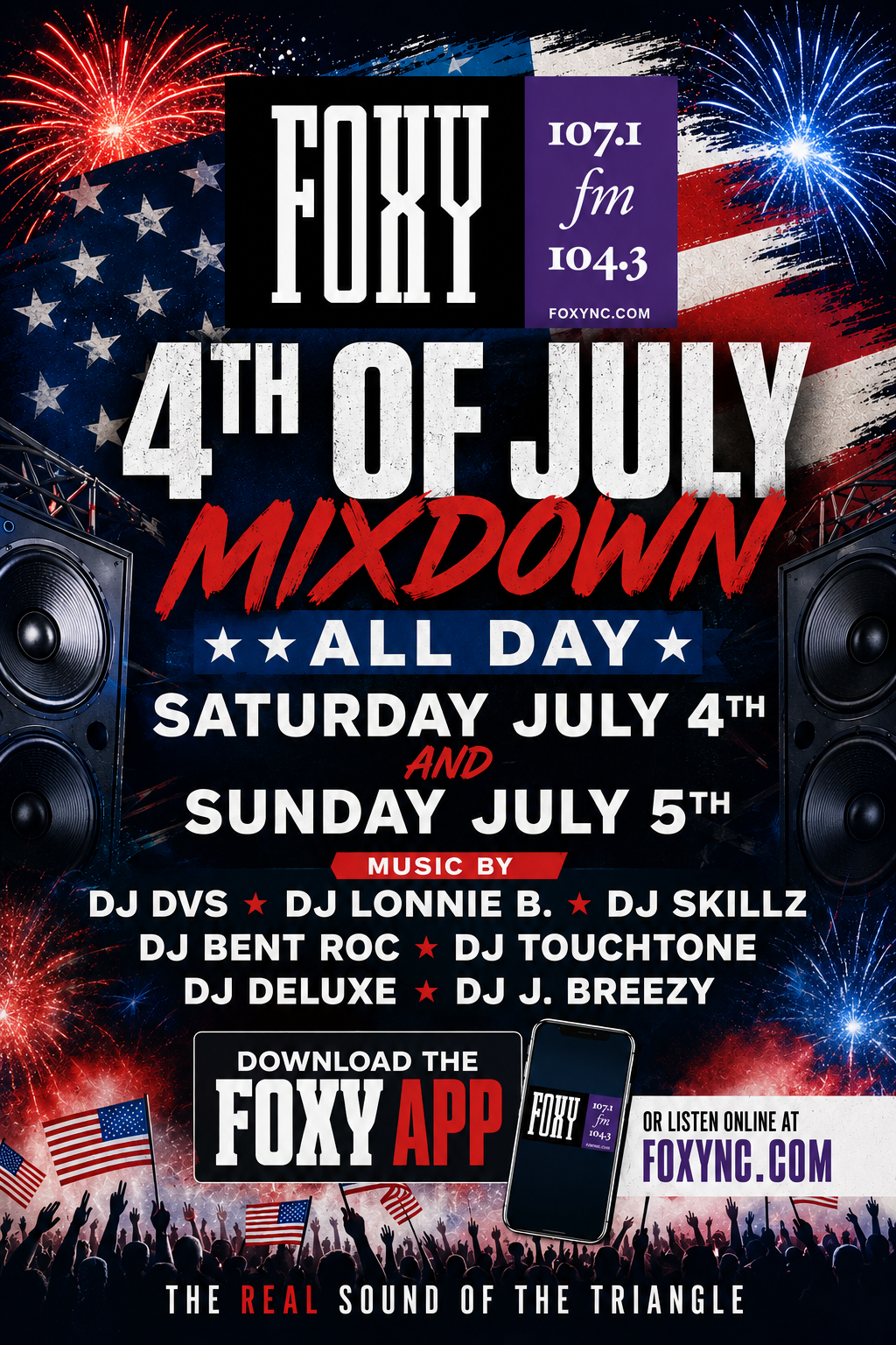 Fireworks display over American flag backdrop. Text: "FOXY 107.1 FM 104.3 FOXYNYC.COM 4TH OF JULY MIXDOWN ALL DAY SATURDAY JULY 4TH AND SUNDAY JULY 5TH" with DJ names.