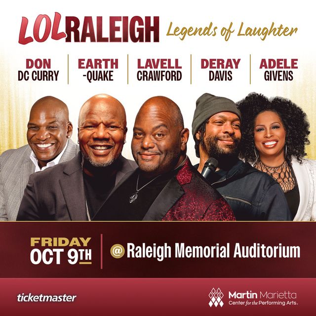 Promotional poster for "LOL Raleigh: Legends of Laughter" event featuring comedians Don DC Curry, Earth Quake, Lavell Crawford, Deray Davis, and Adele Givens.